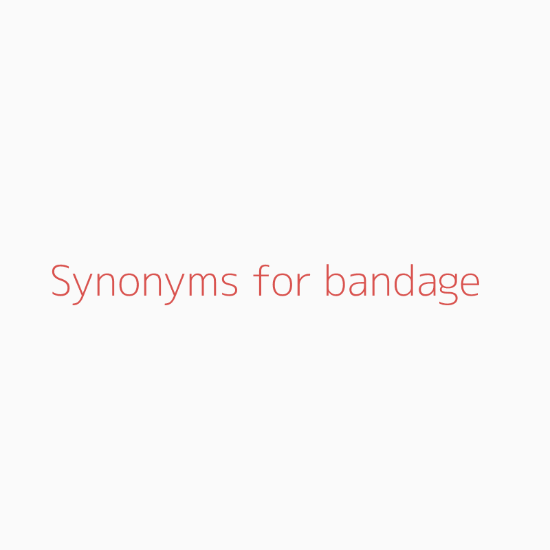 Bandage synonym shop